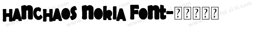 HanChaos Nokia Font字体转换